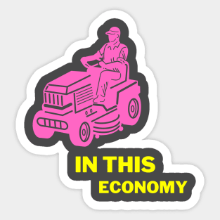 In This Economy? Sticker